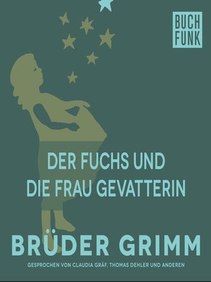 cover image of Der Fuchs und die Frau Gevatterin